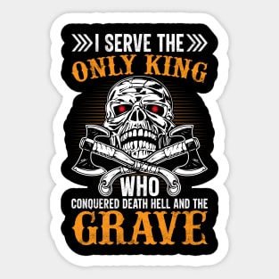 I Serve Only The King | Spooky Halloween Skull Tee Sticker